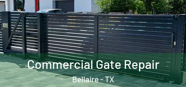 Commercial Gate Repair Bellaire - TX