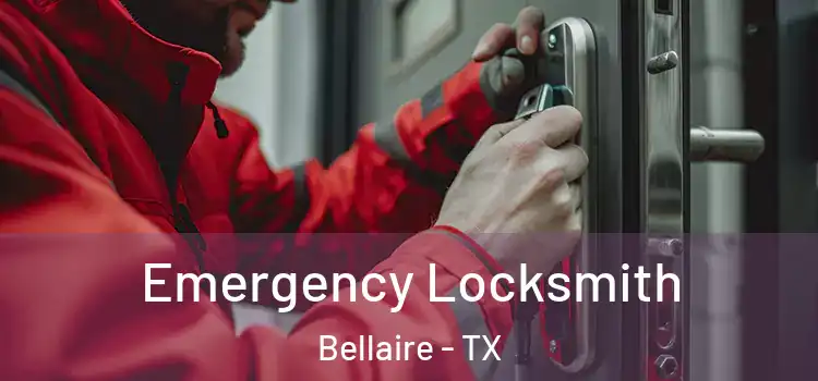 Emergency Locksmith Bellaire - TX