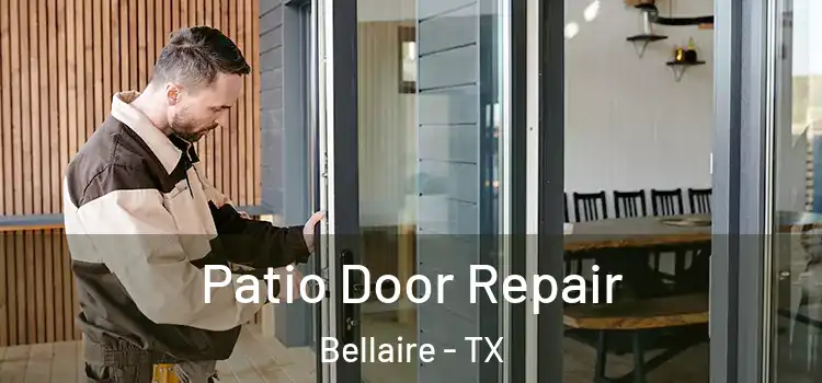Patio Door Repair Bellaire - TX
