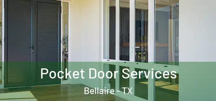 Pocket Door Services Bellaire - TX