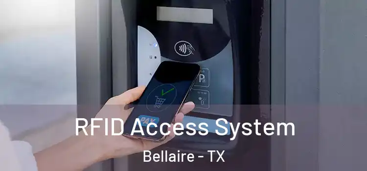 RFID Access System Bellaire - TX