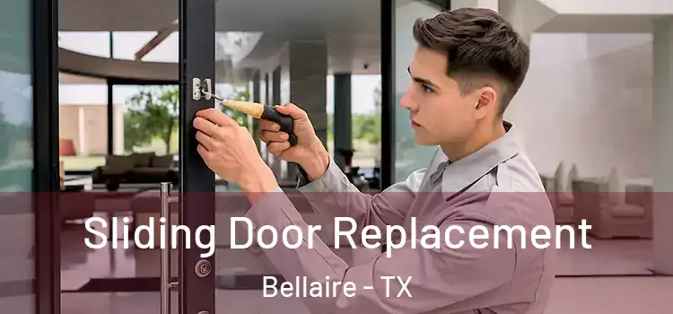 Sliding Door Replacement Bellaire - TX